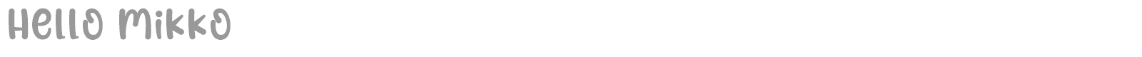 Hello Mikko font preview